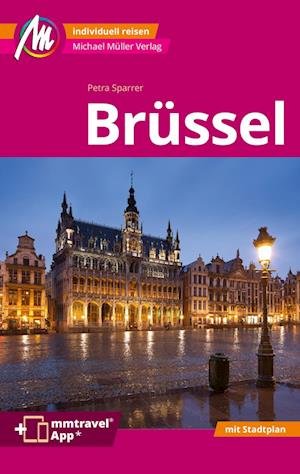 Cover for Petra Sparrer · Brüssel MM-City Reiseführer Michael Müller Verlag (Bok) (2024)