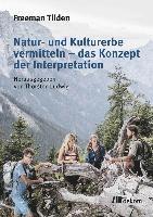 Cover for Freeman Tilden · Natur- und Kulturerbe vermitteln - das Konzept der Interpretation (Taschenbuch) (2017)