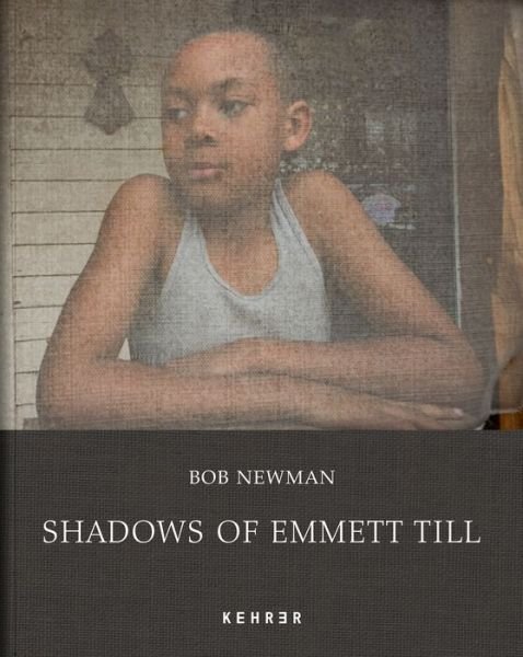 Cover for Bob Newman · Shadows of Emmett Till (Hardcover bog) (2022)
