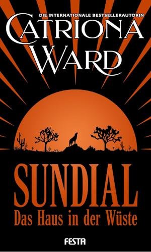 Cover for Ward Catriona · Sundial - Das Haus in der Wüste (Book) (2023)