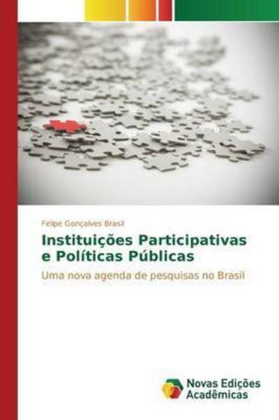 Cover for Goncalves Brasil Felipe · Instituicoes Participativas E Politicas Publicas (Paperback Bog) (2015)