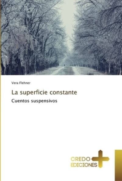 Cover for Flehner · La superficie constante (Bog) (2018)