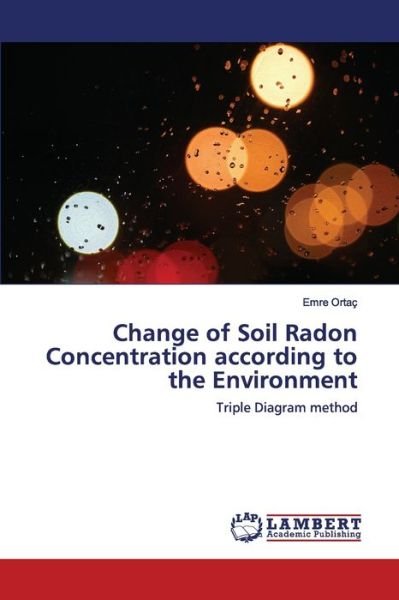 Cover for Ortaç · Change of Soil Radon Concentratio (Bog) (2020)