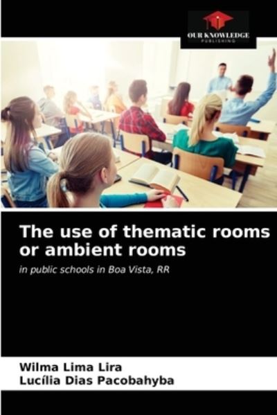 Cover for Wilma Lima Lira · The use of thematic rooms or ambient rooms (Paperback Book) (2021)