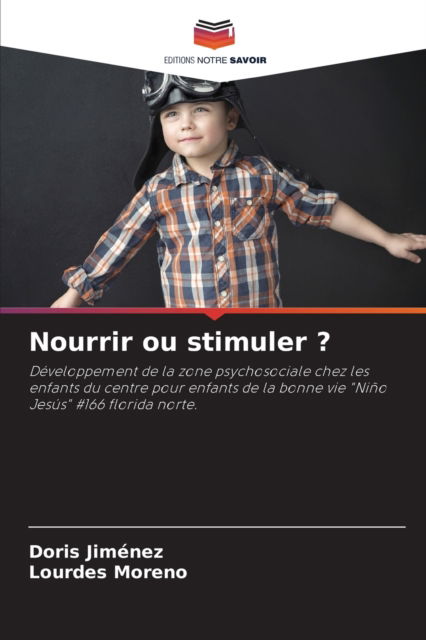 Cover for Doris Jimenez · Nourrir ou stimuler ? (Paperback Book) (2021)