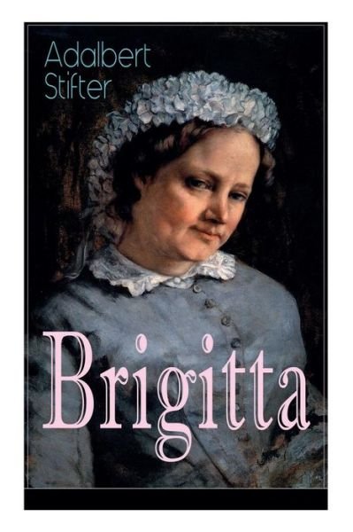 Cover for Adalbert Stifter · Brigitta (Taschenbuch) (2018)