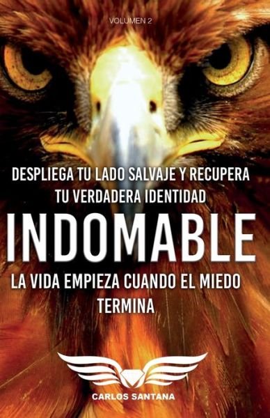 Indomable - Carlos Santana - Bücher - Carlos Santana - 9788409121694 - 18. November 2019