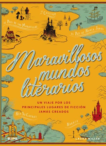 Cover for Laura Miller · Maravillosos Mundos Literarios (Hardcover Book) (2018)