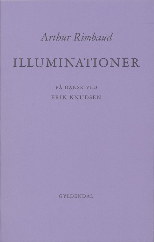 Cover for Arthur Rimbaud · Illuminationer (Hæftet bog) [1. udgave] (2007)