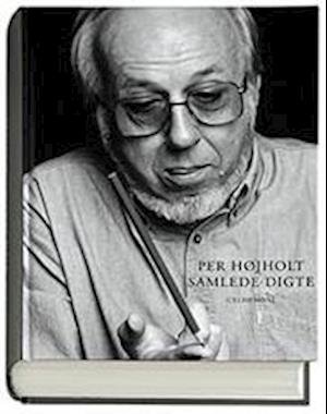 Cover for Per Højholt · Samlede digte (Book) [1º edição] [Indbundet] (2006)