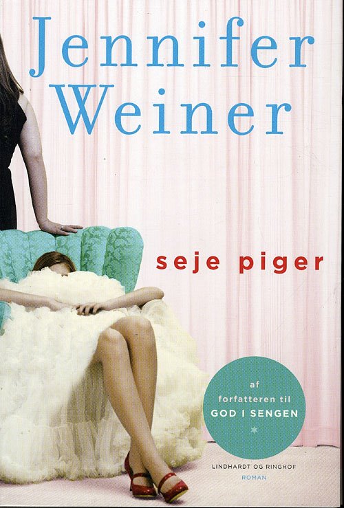 Cover for Jennifer Weiner · Seje piger (Sewn Spine Book) [1. Painos] (2009)
