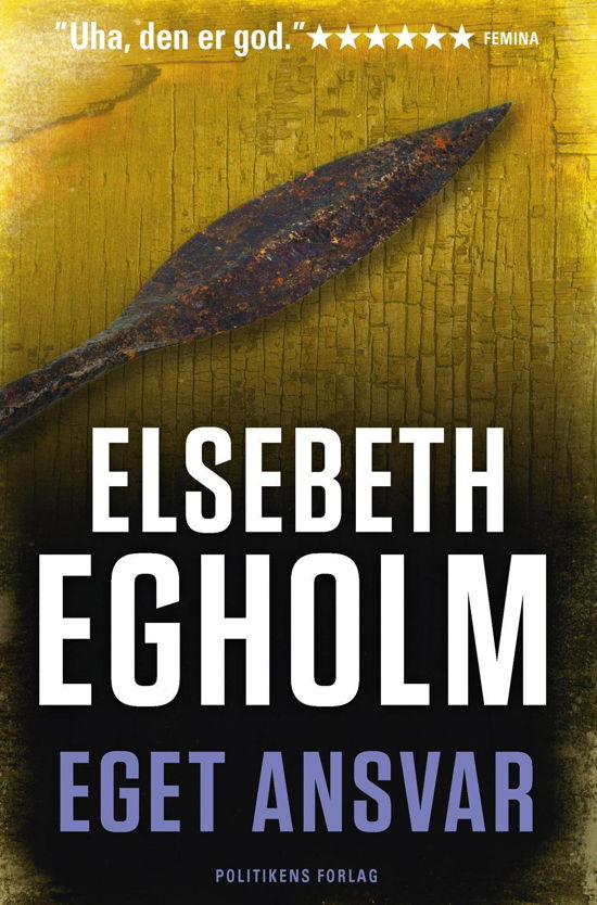 Cover for Elsebeth Egholm · Eget ansvar (Paperback Book) [4e édition] [Hardback] (2016)