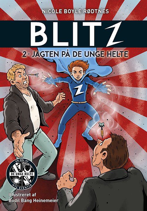 Cover for Nicole Boyle Rødtnes · Blitz: Blitz 2: Jagten på de unge helte (Bound Book) [1.º edición] (2021)
