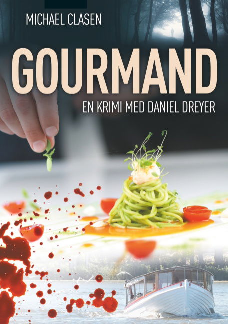 Gourmand - Michael Clasen - Bøger - Books on Demand - 9788743003694 - 24. oktober 2018