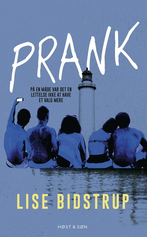 Cover for Lise Bidstrup · Prank (Sewn Spine Book) [1. Painos] (2019)