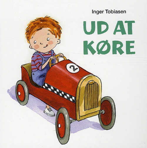 Cover for Inger Tobiasen · Ud at køre (Hæftet bog) [1. udgave] (2009)