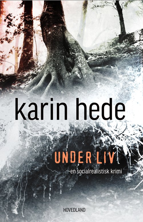 Cover for Karin Hede · Under liv (Sewn Spine Book) (2015)