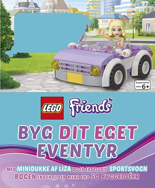 Cover for Lego · LEGO: LEGO Friends - Byg dit eget eventyr (Bound Book) [1st edition] (2015)