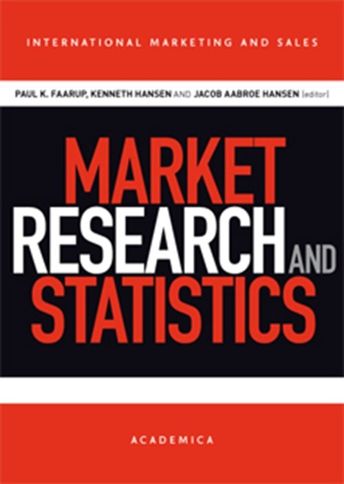 Cover for Kenneth Hansen; Poul K. Faarup · Market Research and Statistics (Heftet bok) [1. utgave] (2010)