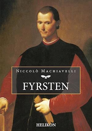 Cover for Niccolò Machiavelli · Fyrsten. (Hardcover bog) [3. udgave] (2021)