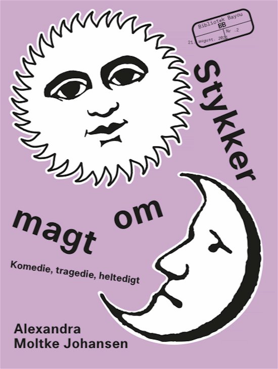 Cover for Alexandra Moltke Johansen · Bibliotek Bayou: Stykker om magt (Heftet bok) [1. utgave] (2021)