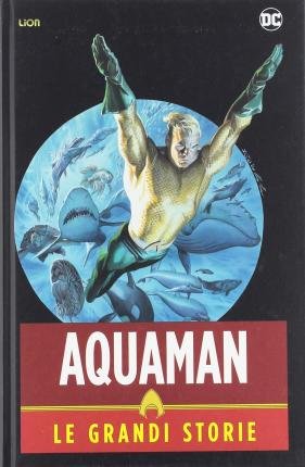 Cover for Aquaman · Le Grandi Storie (Book)