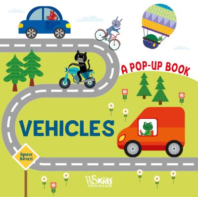 Cover for Vehicles: A Pop Up Book - A Pop Up Book (Hardcover Book) (2024)