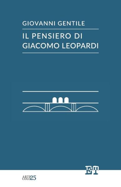 Cover for Giovanni Gentile · Il pensiero di Giacomo Leopardi (Pocketbok) (2015)