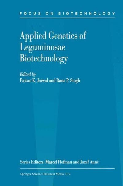Cover for Pawan K Jaiwal · Applied Genetics of Leguminosae Biotechnology (Paperback Book) [Softcover Reprint of the Original 1st Ed. 2003 edition] (2011)