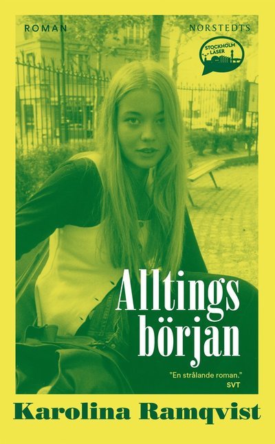 Cover for Karolina Ramqvist · Alltings början (Taschenbuch) (2024)