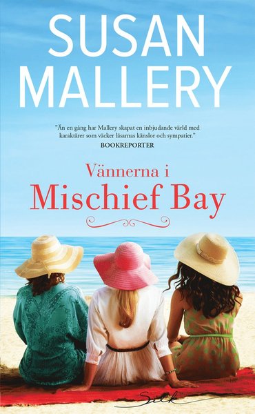 Cover for Susan Mallery · Silk: Vännerna i Mischief Bay (Book) (2021)