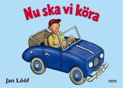 Cover for Jan Lööf · Nu ska vi köra (ePUB) (2016)