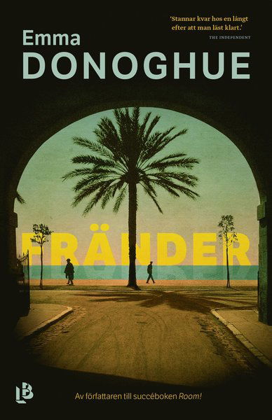 Cover for Emma Donoghue · Fränder (Hardcover Book) (2020)