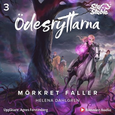 Cover for Helena Dahlgren · Star Stable: Ödesryttarna. Mörkret faller (Audiobook (MP3)) (2020)