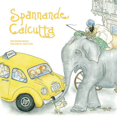 Cover for Birgitta Ekman · Spännande Calcutta (Hardcover Book) (2012)