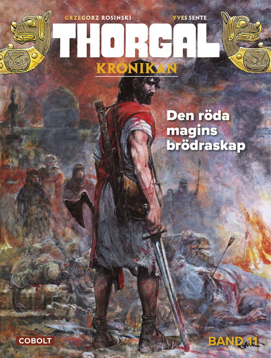 Thorgalkrönikan 11: Den röda magins brödraskap - Yves Sente - Kirjat - Cobolt Förlag - 9789180580694 - torstai 15. helmikuuta 2024