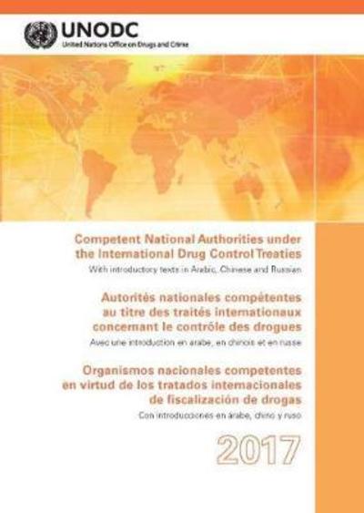 Cover for United Nations: Office on Drugs and Crime · Competent National Authorities under the International Drug Control Treaties 2018 (Paperback Book) [Spanish edition] (2018)