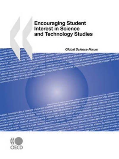 Cover for Oecd Organisation for Economic Co-operation and Develop · Encouraging Student Interest in Science and Technology Studies (Paperback Book) (2008)
