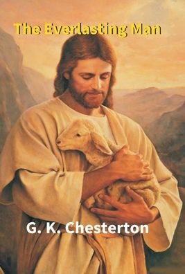 Cover for Gk Chesterton · The Everlasting Man (Gebundenes Buch) (2017)
