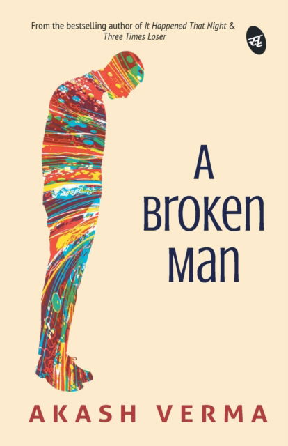 Cover for Akash Verma · A Broken Man (Paperback Book) (2016)