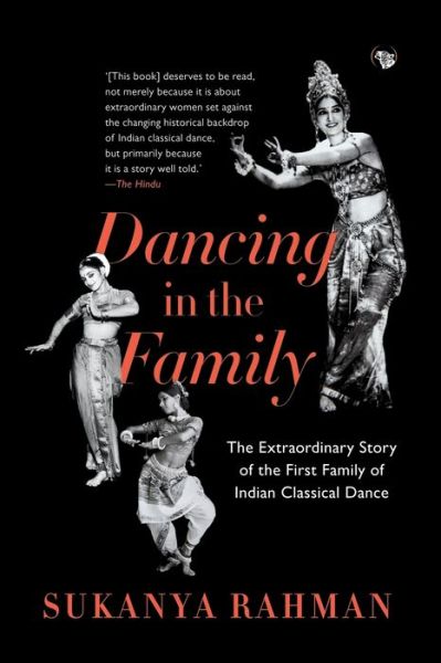 Dancing in the Family - Sukanya Rahman - Books - Speaking Tiger Books - 9789388874694 - May 10, 2019