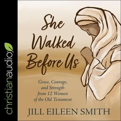 Cover for Jill Eileen Smith · She Walked Before Us (CD) (2020)