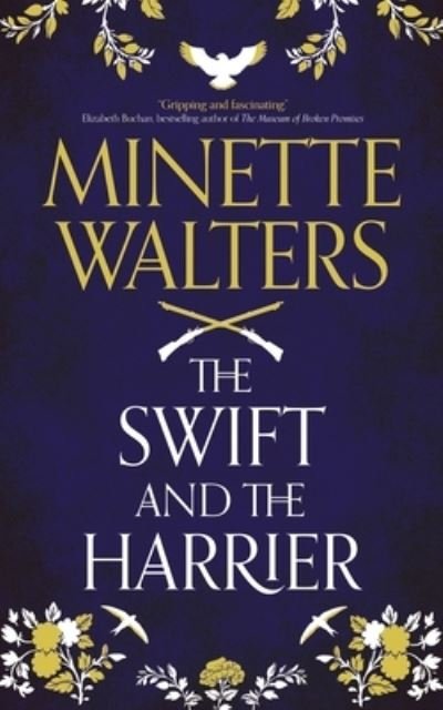 Cover for Minette Walters · Swift and the Harrier (Large Print) (N/A) (2022)