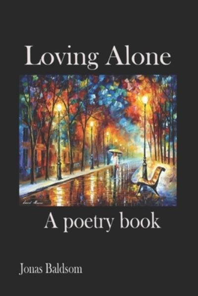 Cover for Baldsom Jonas Baldsom · Loveling Lonely: A poetry book (Paperback Book) (2022)