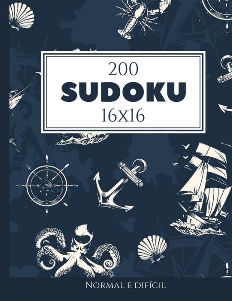 Cover for Morari Media Pt · 200 Sudoku 16x16 normal e dificil Vol. 1: com solucoes e quebra-cabecas bonus (Paperback Book) (2021)