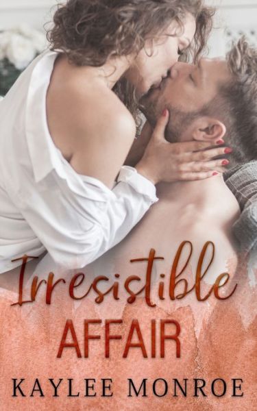 Cover for Kaylee Monroe · Irresistible Affair: Age Gap Romance - Irresistible Love (Paperback Book) (2021)