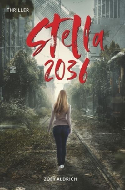 Cover for Zoey Aldrich · Stella 2036 (Paperback Book) (2021)