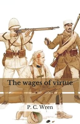 Cover for P C Wren · The wages of virtue (Paperback Book) (2020)