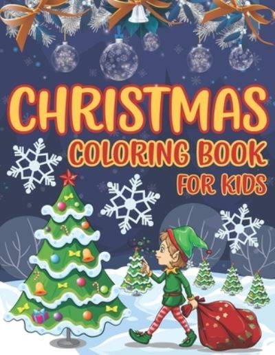 Cover for Kidsella Publishing · Christmas Coloring Book For Kids (Taschenbuch) (2020)