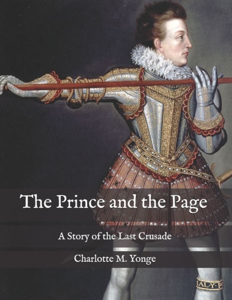 The Prince and the Page - Charlotte M Yonge - Książki - Independently Published - 9798574352694 - 1 grudnia 2020